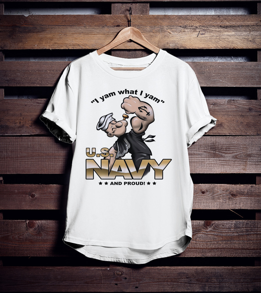 Popeye I Yam What I Yam U.S. Navy And Proud T-Shirt