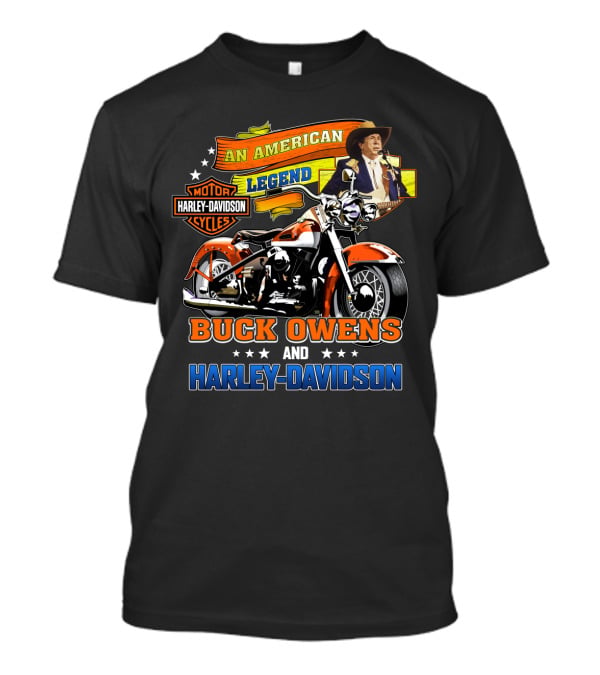 An American Legend Buck Owens And Harley Davidson Motor Cycles T-Shirt