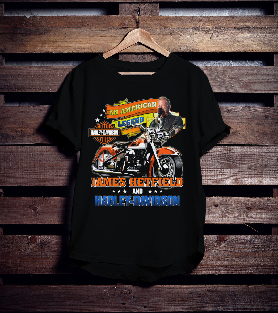 An American Legend James Hetfield And Harley Davidson T-Shirt