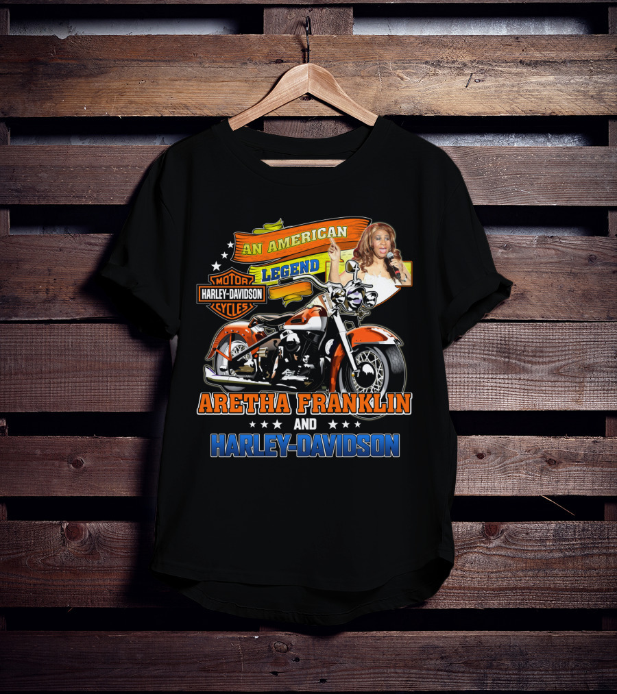 An American Legend Aretha Franklin And Harley Davidson T-Shirt