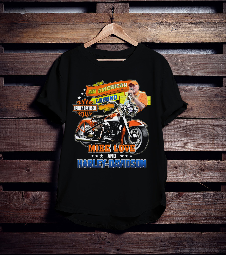 An American Legend Mike Love And Harley Davidson T-Shirt