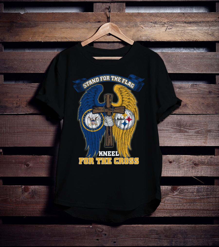 Stand For The Flag Kneel For The Cross Us Navy Pittsburgh Steelers T-Shirt