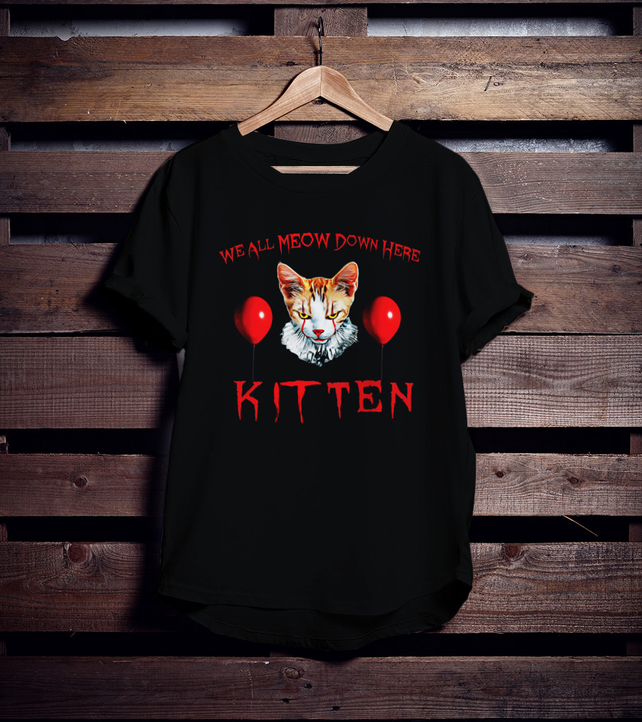 We All Meow Down Here Kitten Red Balloons Creepy Cat Face T-Shirt