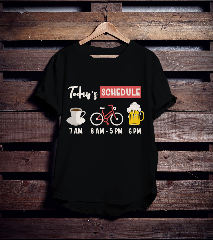 Today's Schedule Coffee Cycling Beer Funny Print T-Shirt