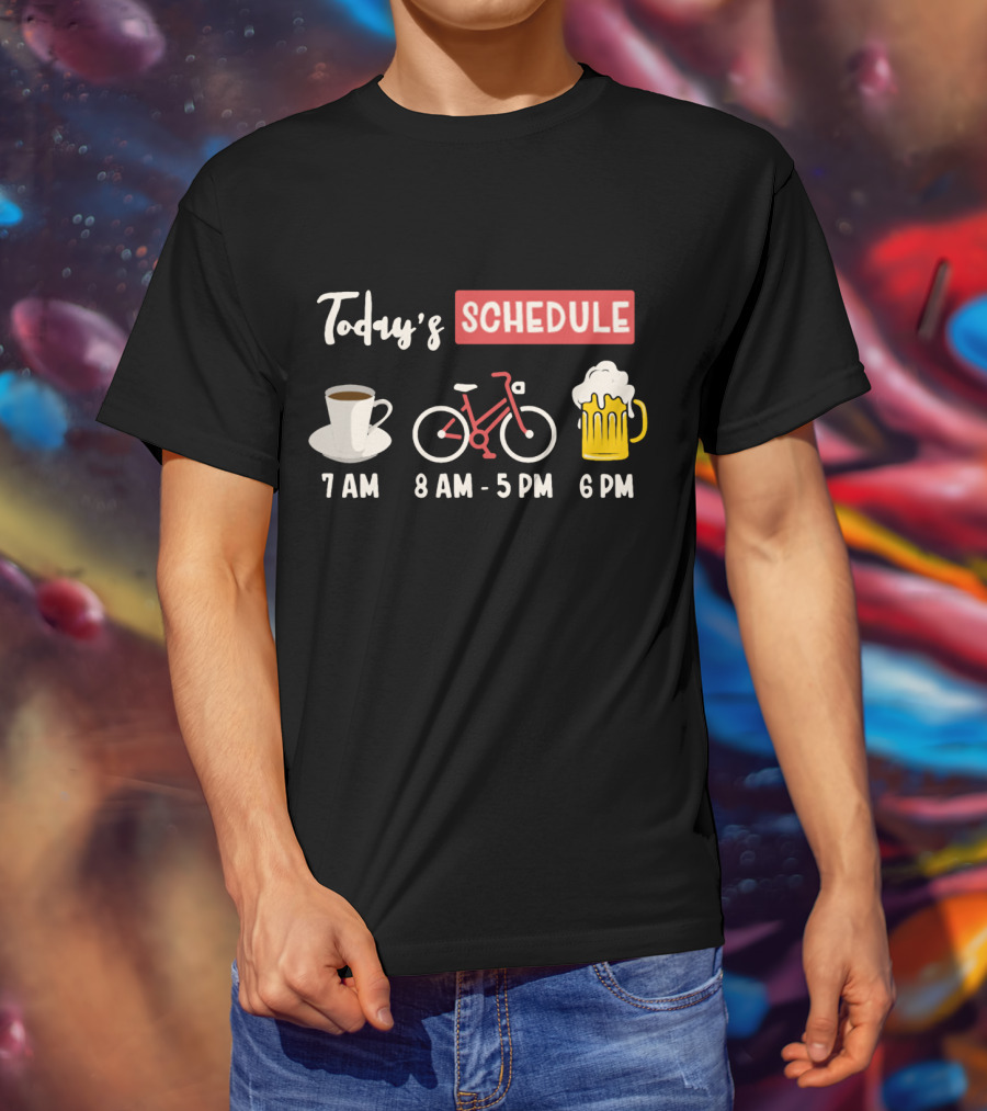 Today's Schedule Coffee Cycling Beer Funny Print T-Shirt
