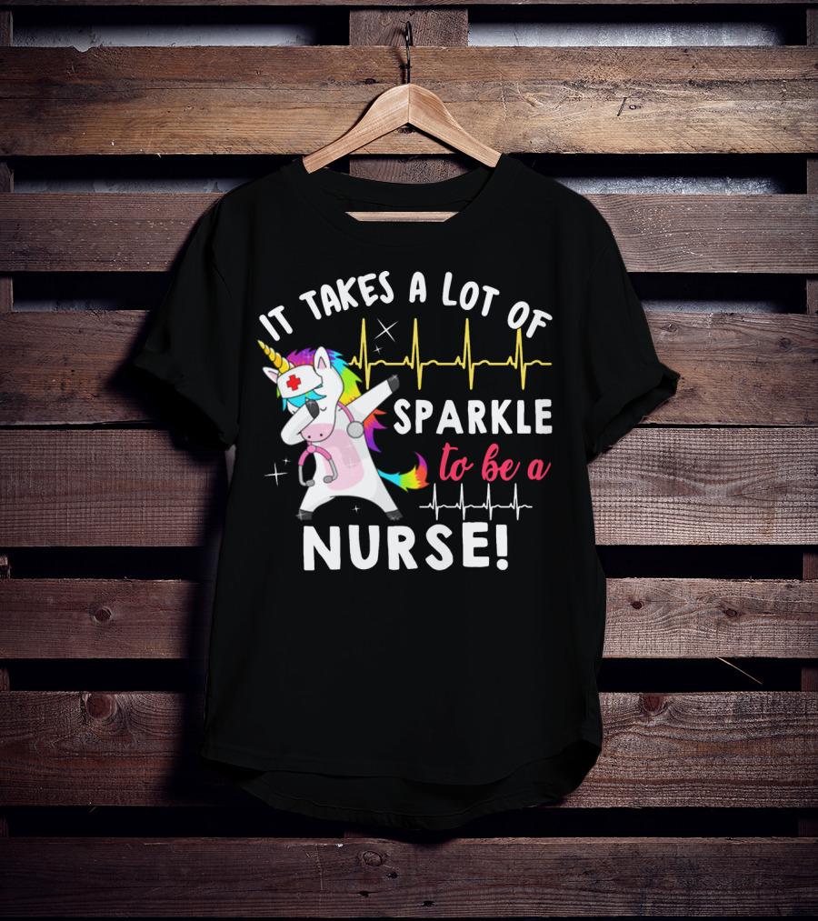 It Takes A Lot Of Sparkle To Be A Nurse Dabbing Unicorn T-Shirt