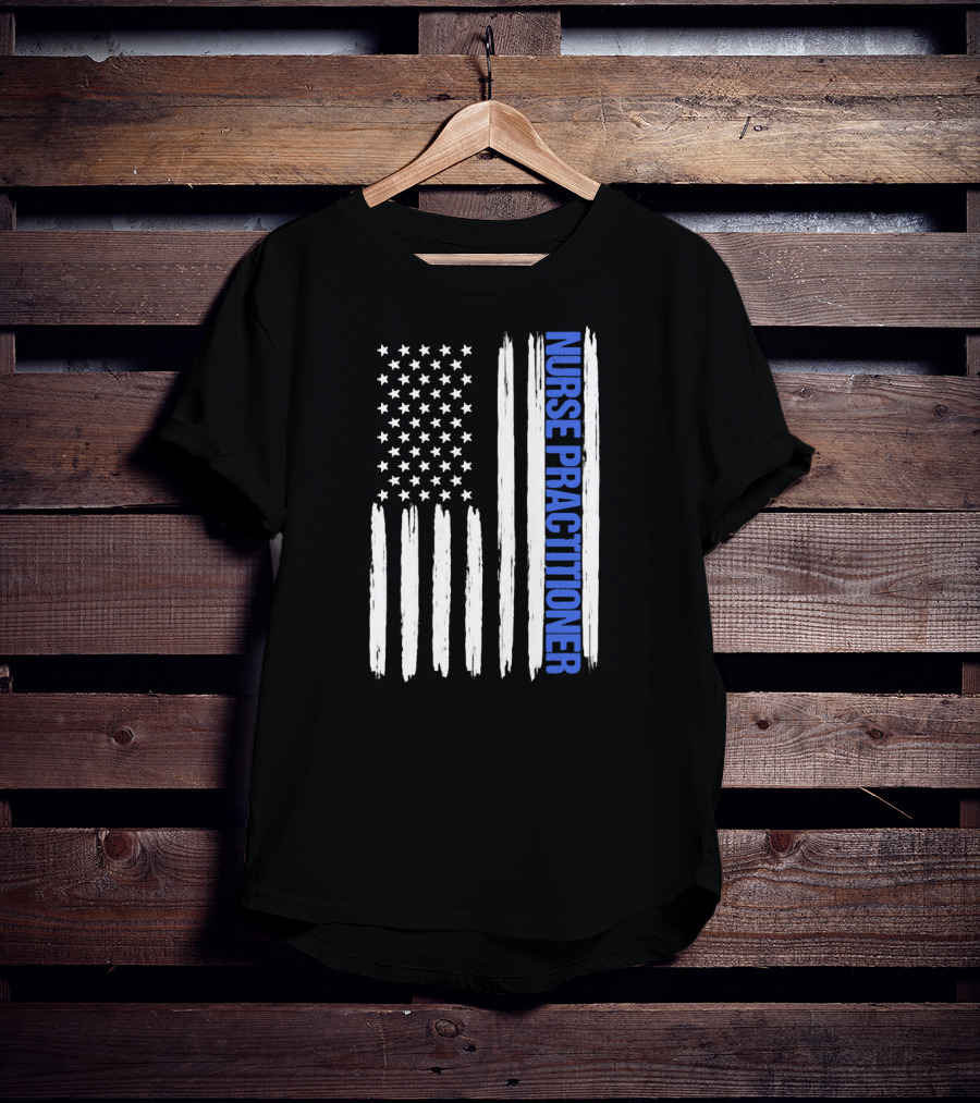 Nurse Practitioner Blue Line Distressed American Flag T-Shirt