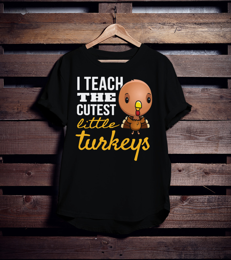 I Teach The Cutest Little Turkeys Cartoon T-Shirt