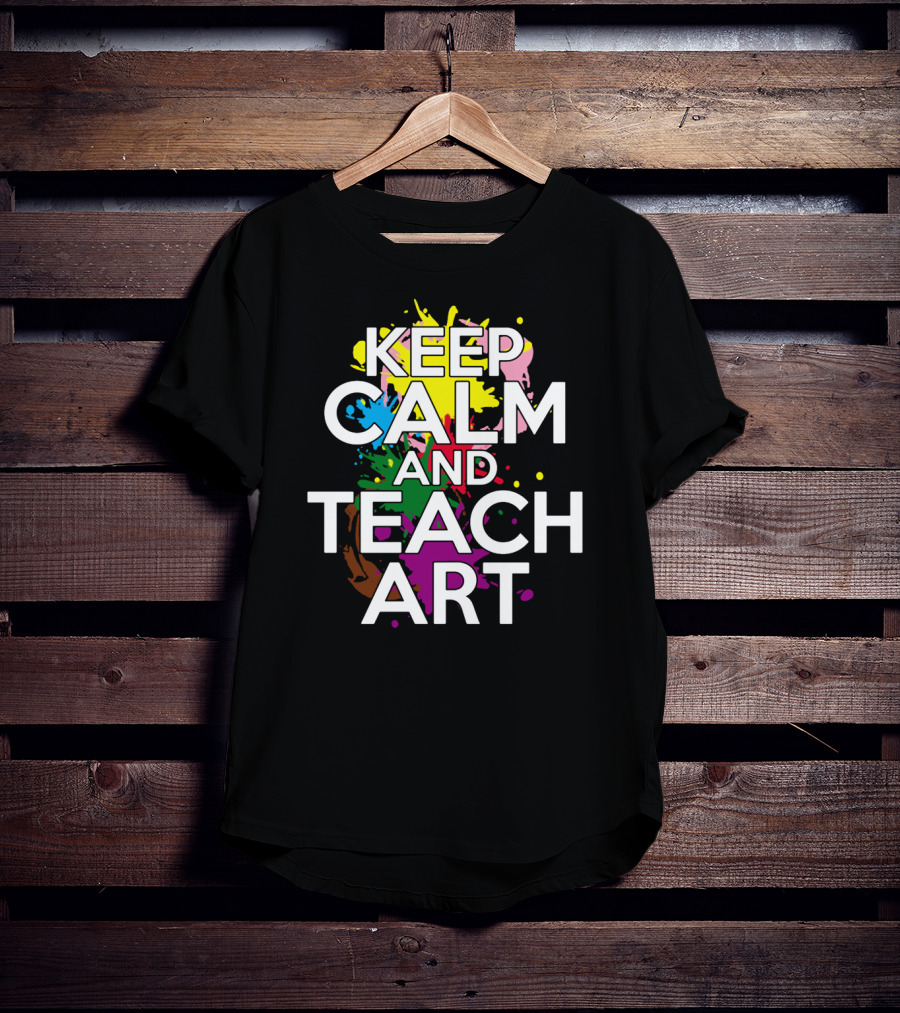 Keep Calm And Teach T-Shirt