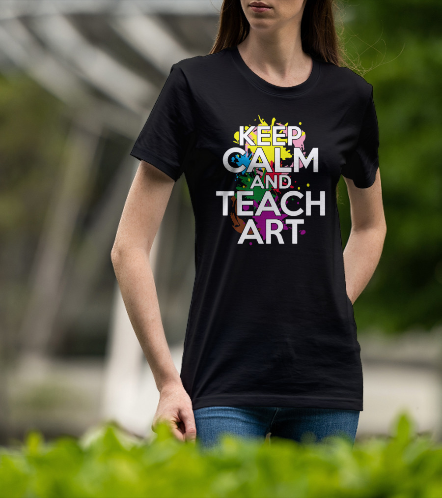 Keep Calm And Teach T-Shirt