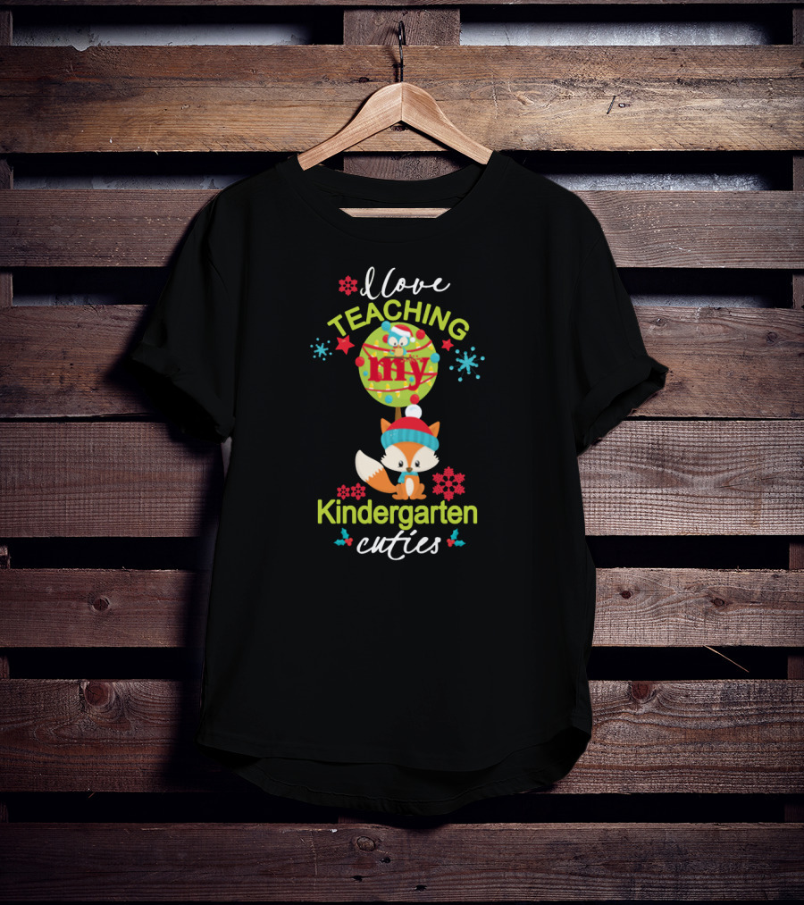 I Love Teaching My Kindergarten Cuties Christmas Winter Holiday T-Shirt