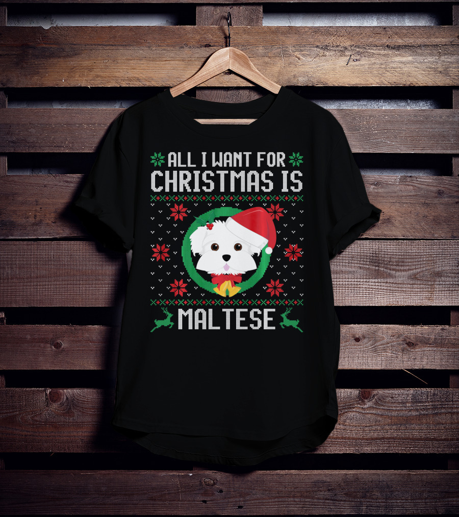All I Want For Christmas Is Maltese Dog Santa Hat Festive T-Shirt