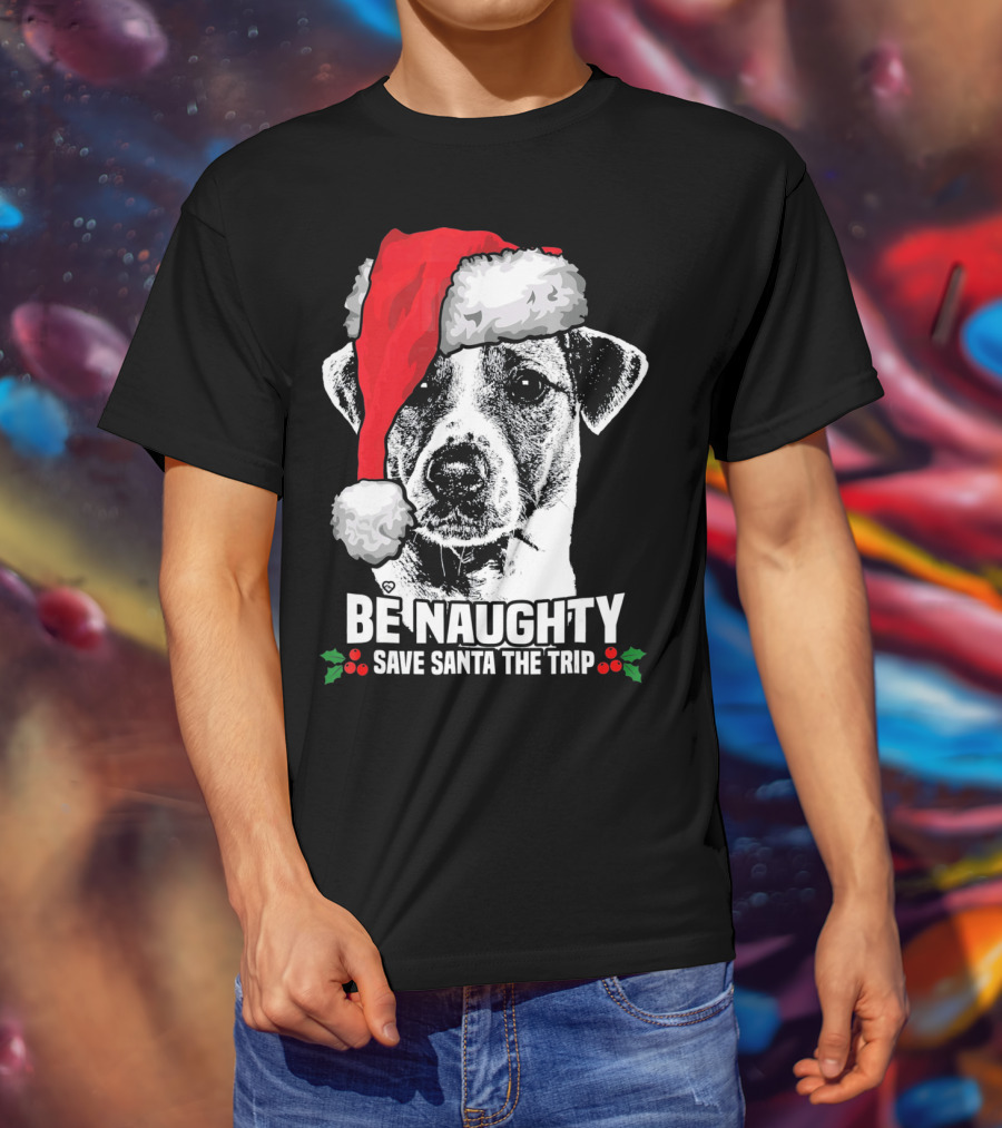 Be Naughty Save Santa The Trip Jack Russell Terrier Santa Hat T-Shirt