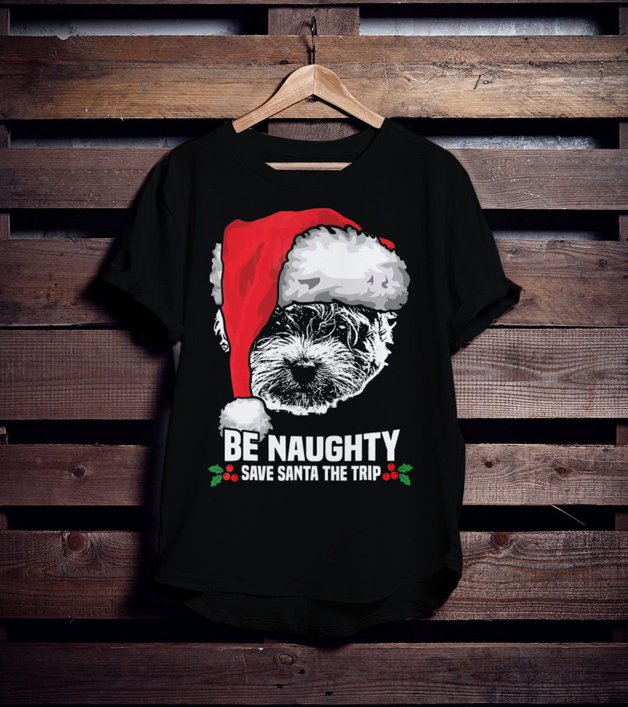Be Naughty Save Santa The Trip Maltese Dog Christmas Humor T-Shirt