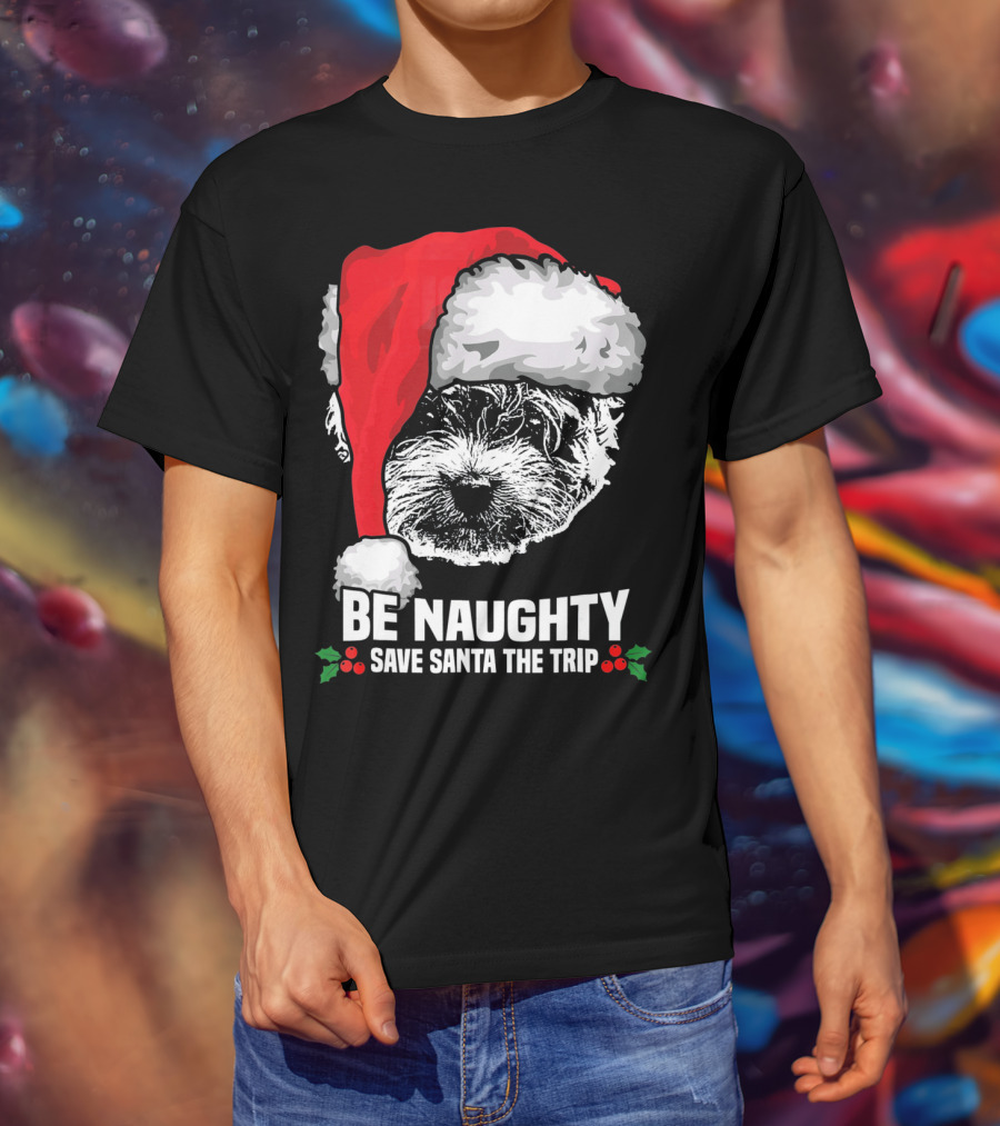Be Naughty Save Santa The Trip Maltese Dog Christmas Humor T-Shirt