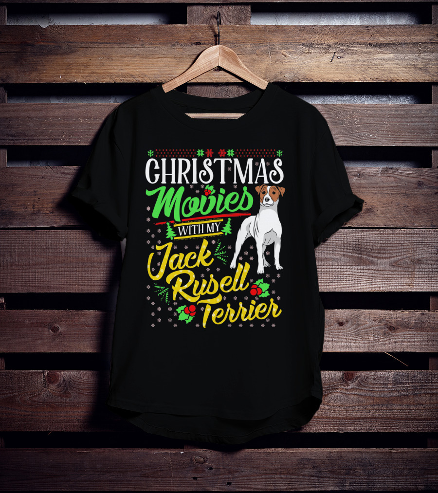 Christmas Movies With My Jack Russell Terrier Snowflakes And Holly T-Shirt