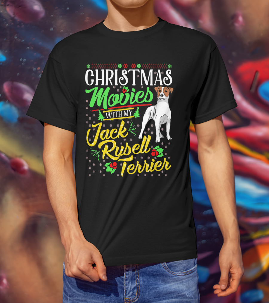 Christmas Movies With My Jack Russell Terrier Snowflakes And Holly T-Shirt
