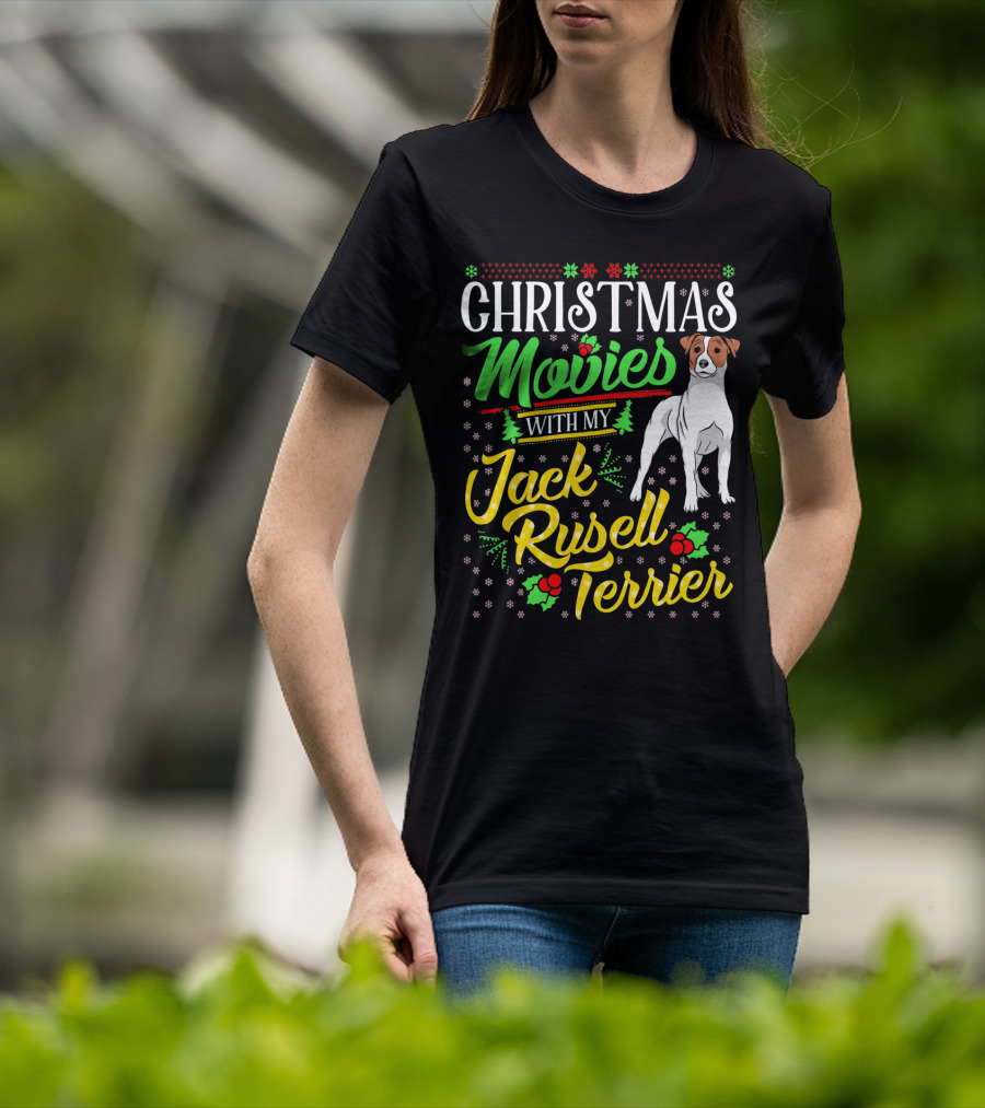 Christmas Movies With My Jack Russell Terrier Snowflakes And Holly T-Shirt