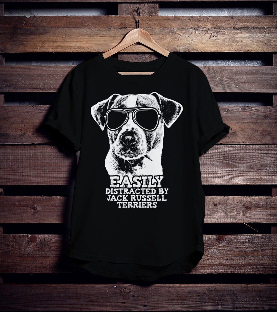 Easily Distracted By Jack Russell Terriers T-Shirt