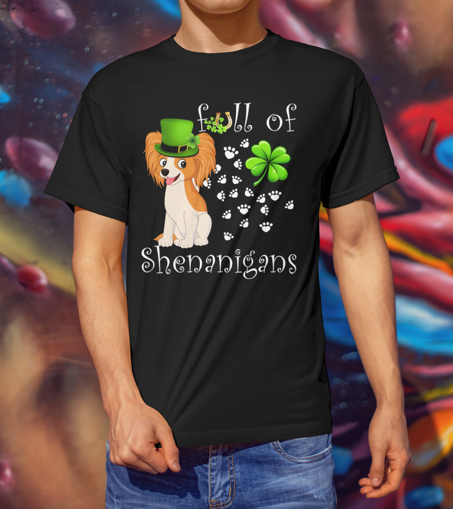 Full Of Shenanigans Papillon Dog Irish Clover Paws T-Shirt