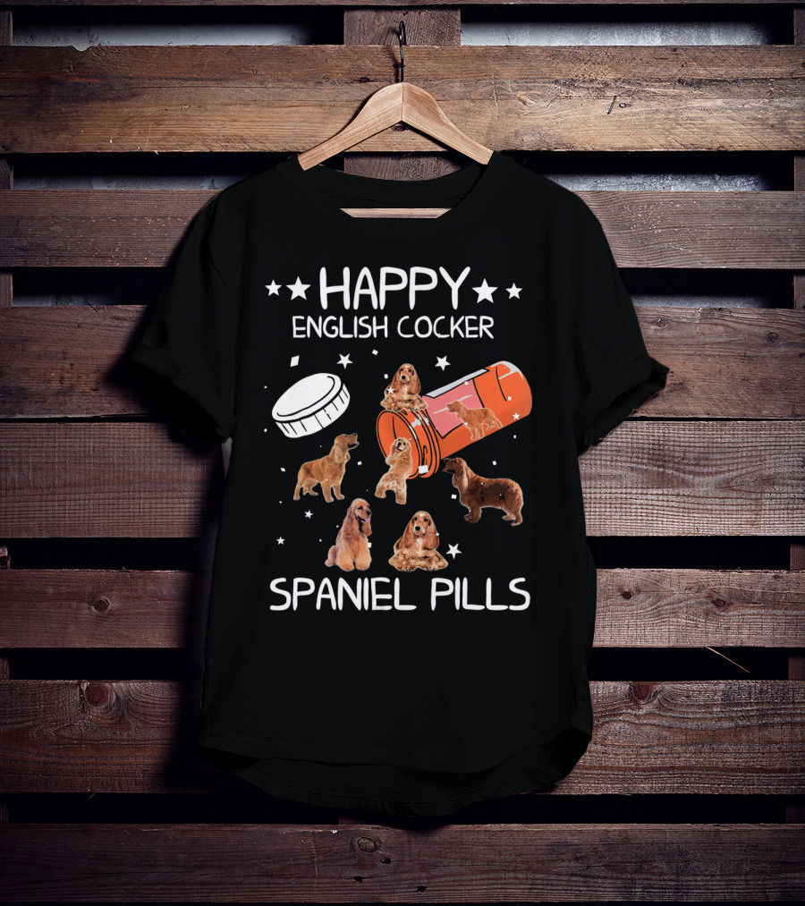 Happy English Cocker Spaniel Pills T-Shirt
