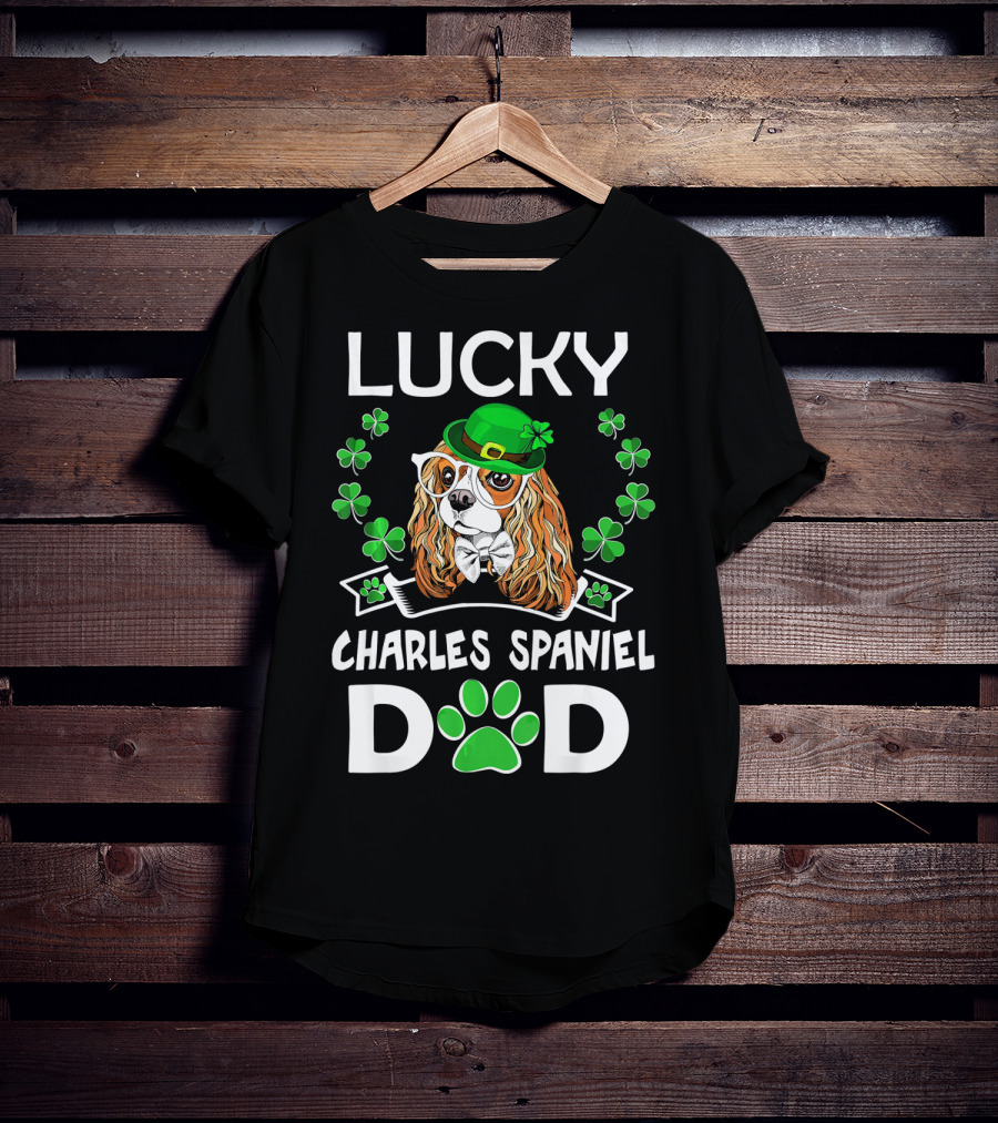Lucky Cavalier Charles Spaniel Dad St Patrick's Day T-Shirt