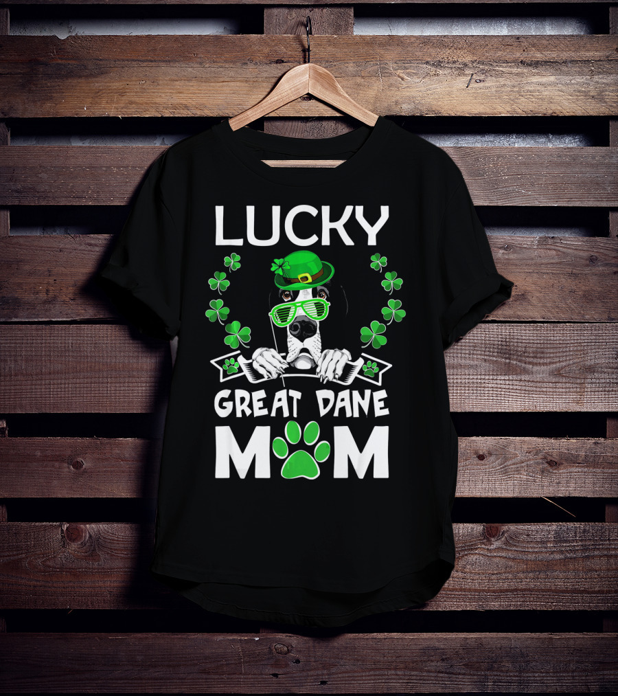Lucky Great Dane Mom St Patricks Day Fun T-Shirt