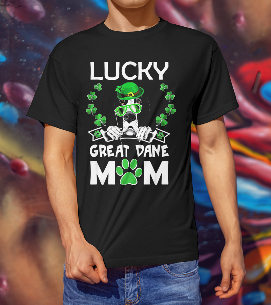 Lucky Great Dane Mom St Patricks Day Fun T-Shirt