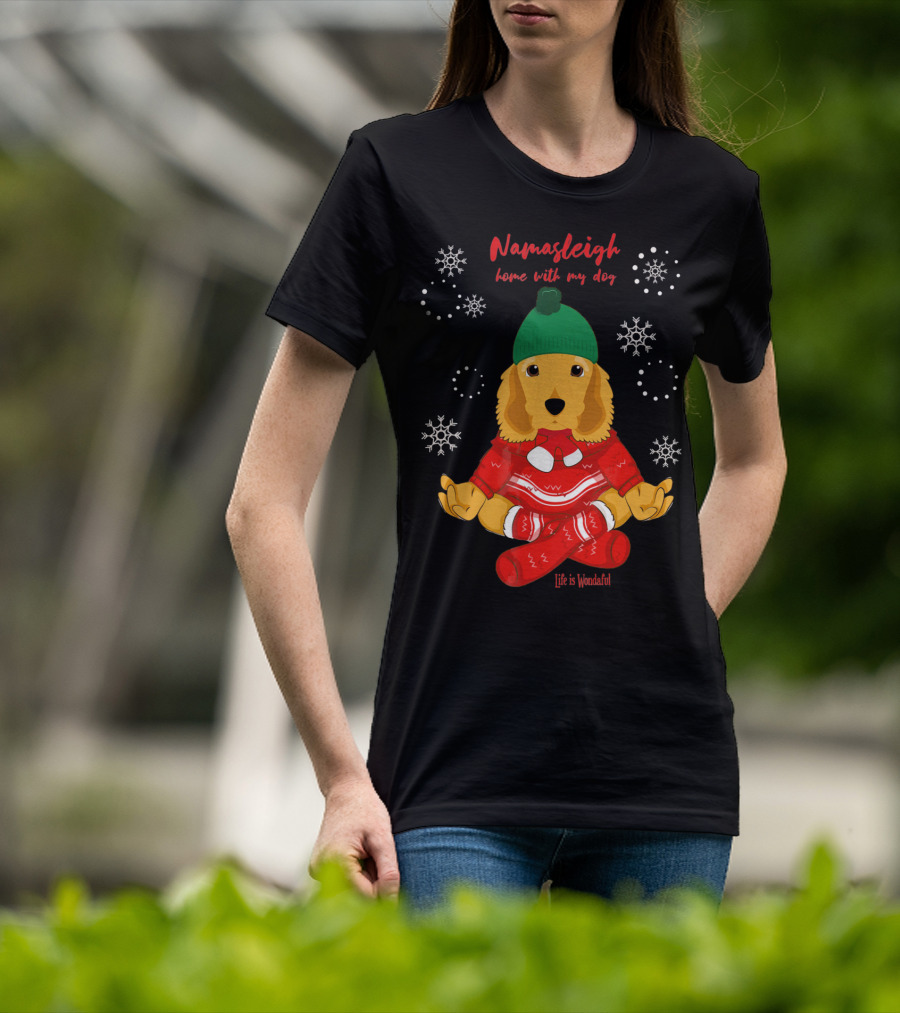 Namasleigh Cocker Spaniel Love Christmas Yoga Dog Life Is Wonderful T-Shirt