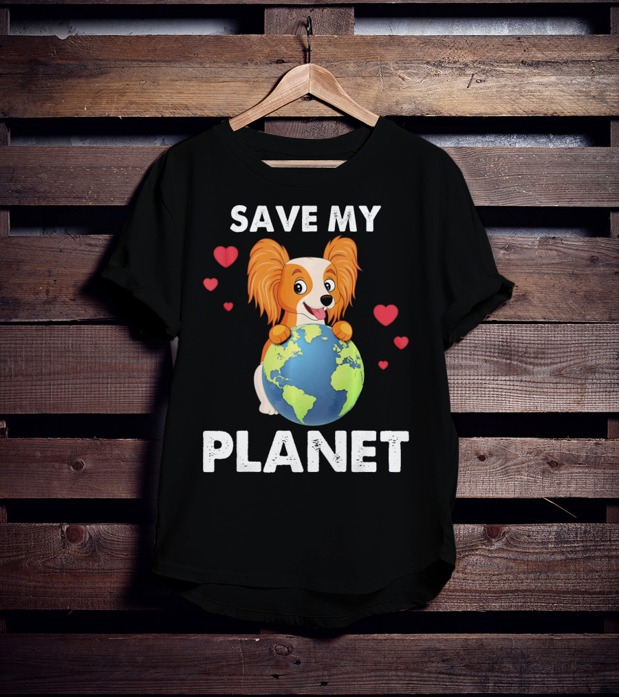 Hearts Papillon Dog Save My Planet Love Earth T-Shirt