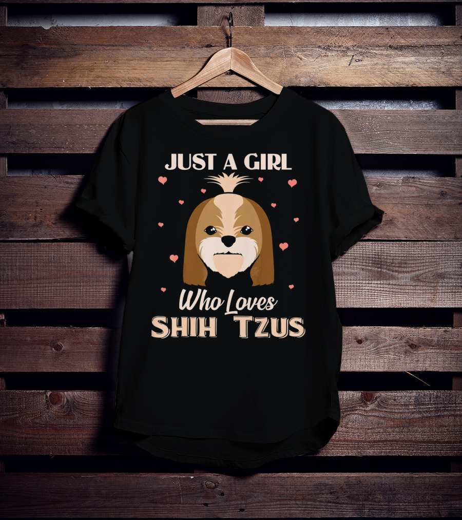 Just A Girl Who Loves Shih Tzus With Cute Dog And Hearts T-Shirt