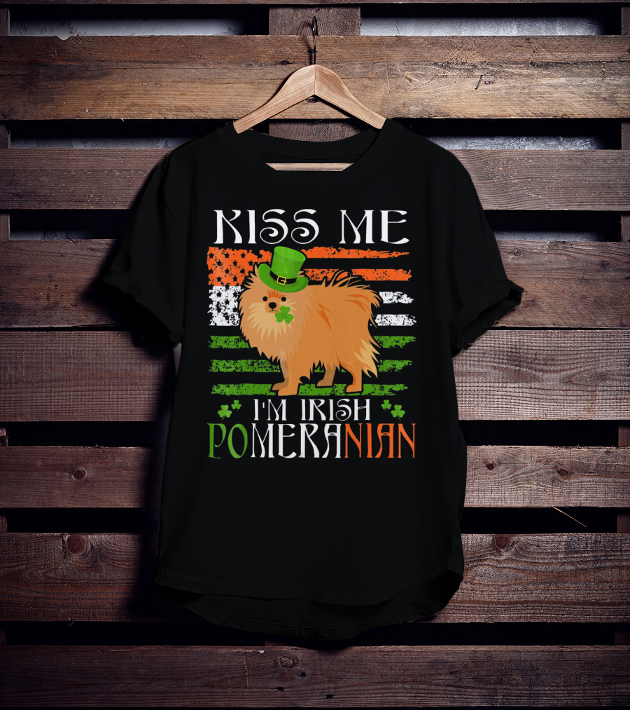 Kiss Me I'm Irish Pomeranian St. Patrick's Day T-Shirt