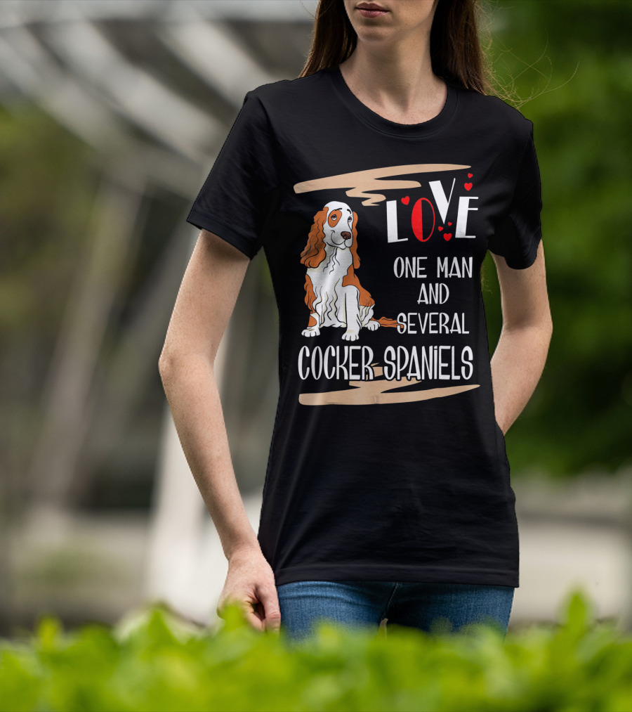 Love One Man And Several Cocker Spaniels T-Shirt