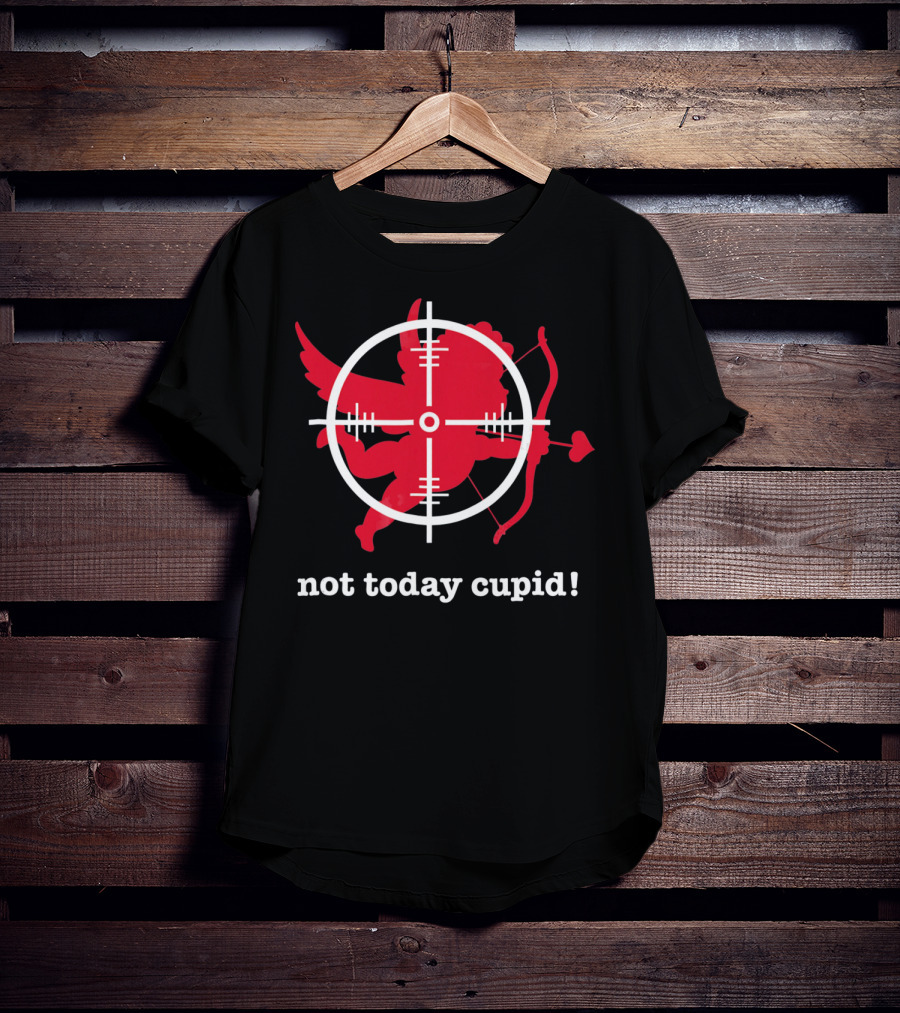 Not Today Cupid Anti Valentine's Day Crosshair Heart Bow And Arrow T-Shirt