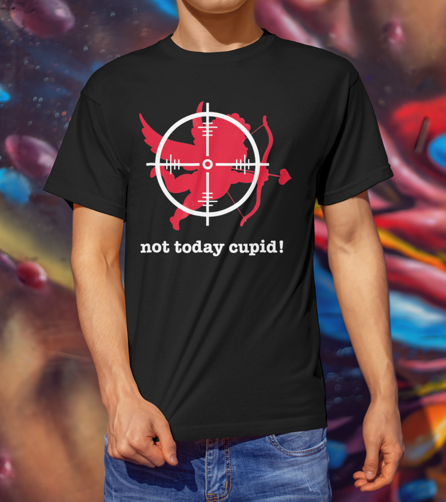 Not Today Cupid Anti Valentine's Day Crosshair Heart Bow And Arrow T-Shirt