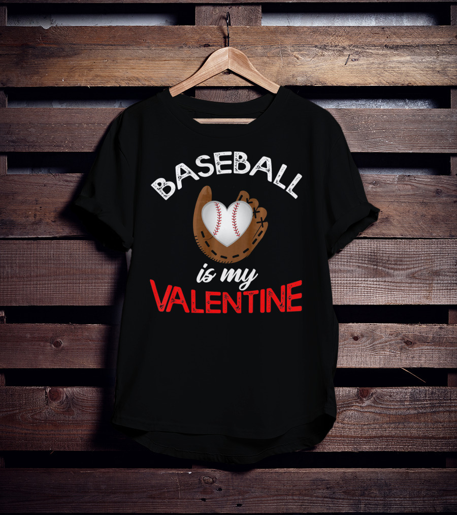 Baseball Is My Valentine Valentin Baseball Mitt Heart T-Shirt