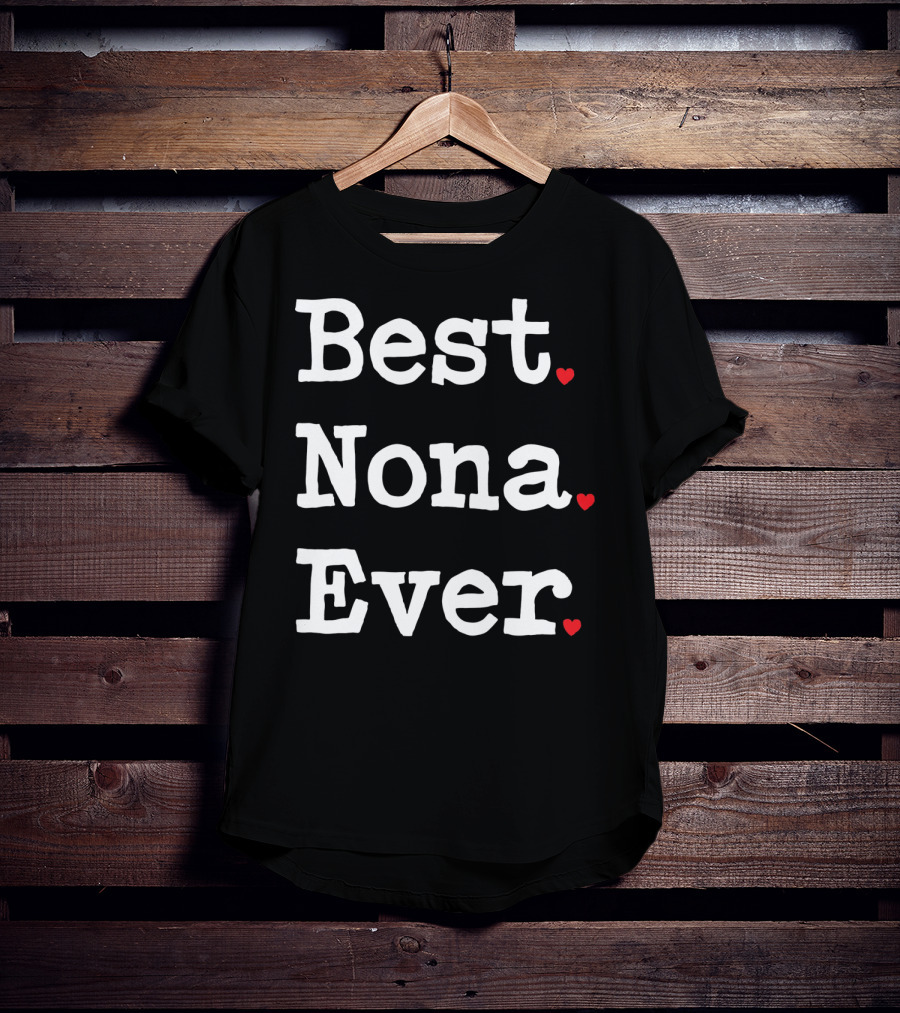 Best Nona Ever Valentin Hearts T-Shirt