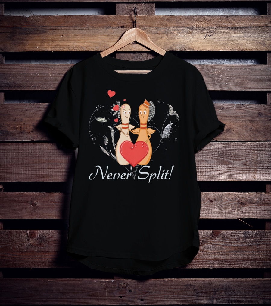 Never Split Bowling Couples Valentine's Day T-Shirt