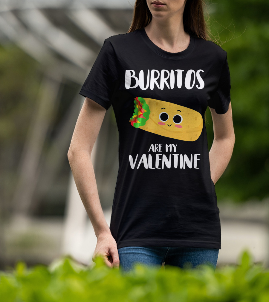 Burritos Are My Valentine Cute Kawaii Burrito Valentine's Day T-Shirt