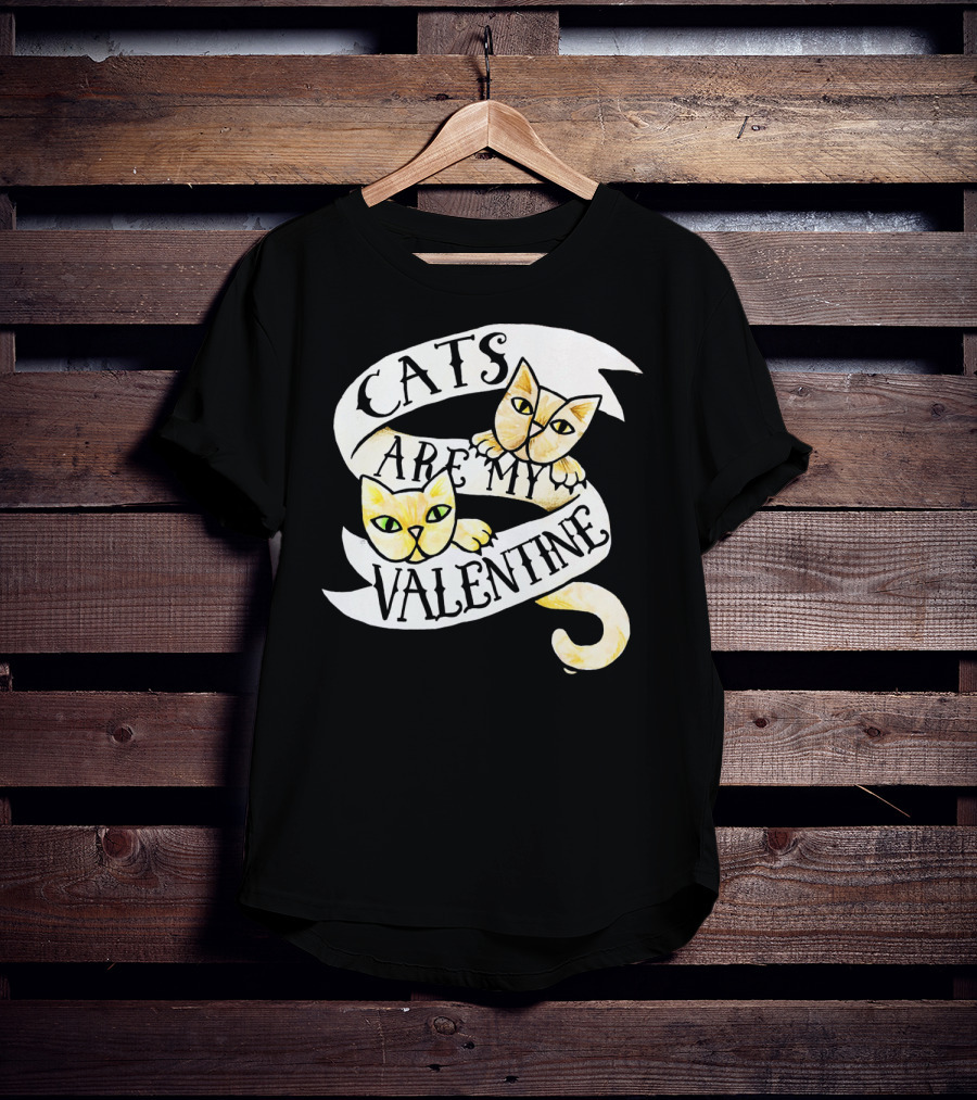 Cats Are My Valentine T-Shirt