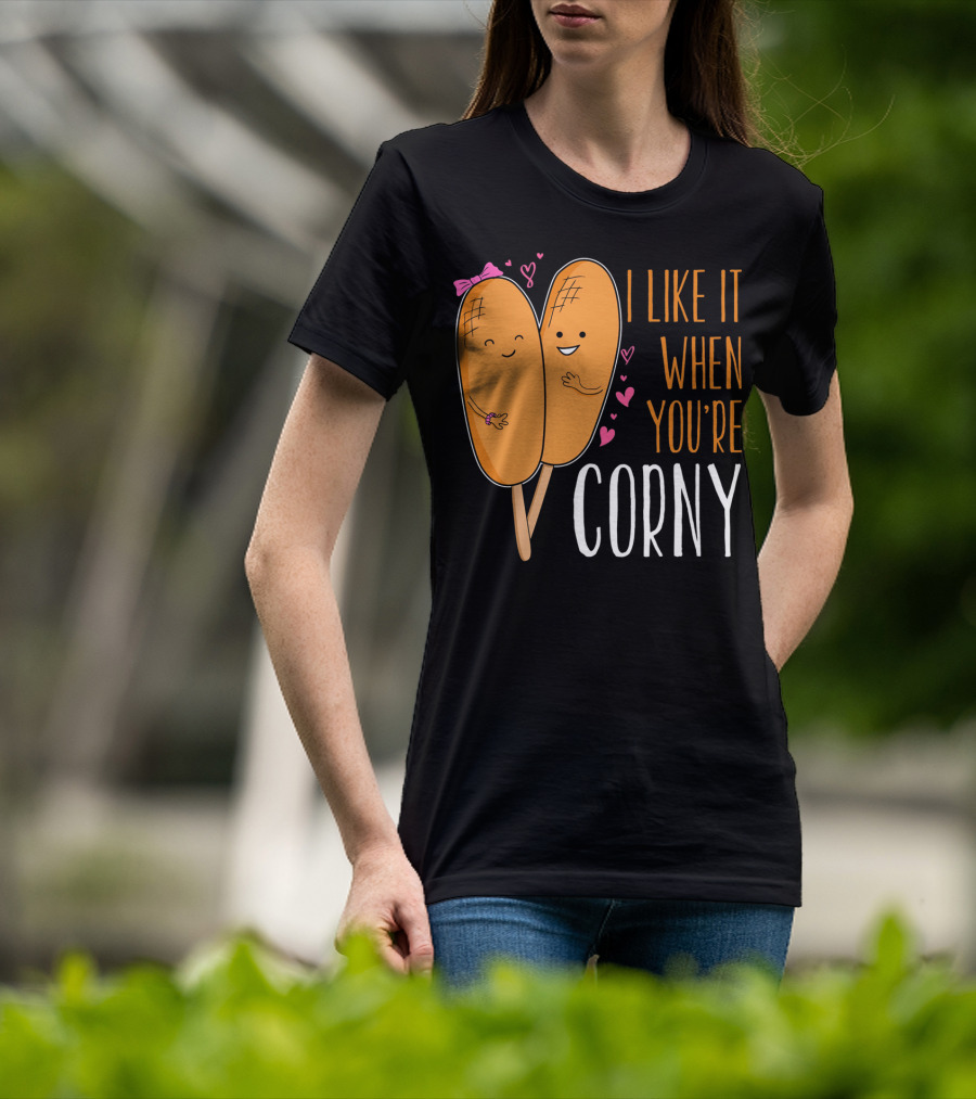 Corn Dog Valentines Couple I Like It When You're Corny T-Shirt