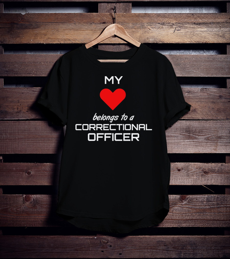 Correctional Officer Love Belongs To My Heart Valentines T-Shirt