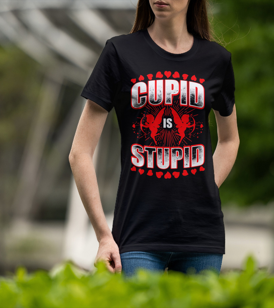 Cupid Is Stupid Anti Valentine Long With Heart And Cupid Graphics T-Shirt