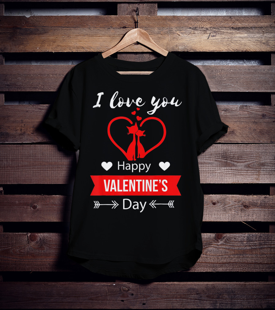 I Love You Happy Valentine's Day Cats Hearts T-Shirt