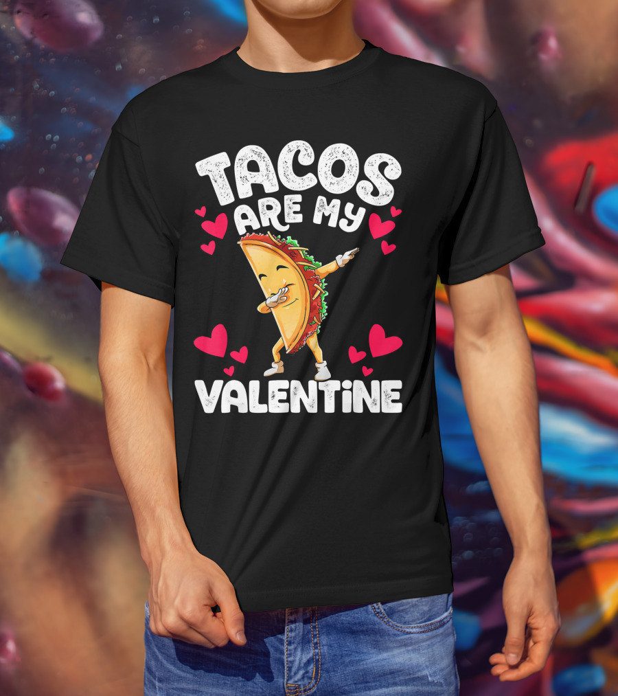 Tacos Are My Valentine Dabbing Taco With Hearts T-Shirt