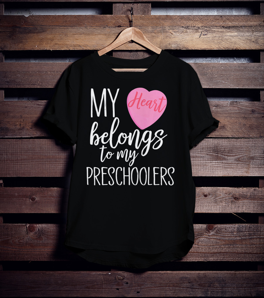 My Heart Belongs To My Preschoolers Cute Preschool Teacher T-Shirt