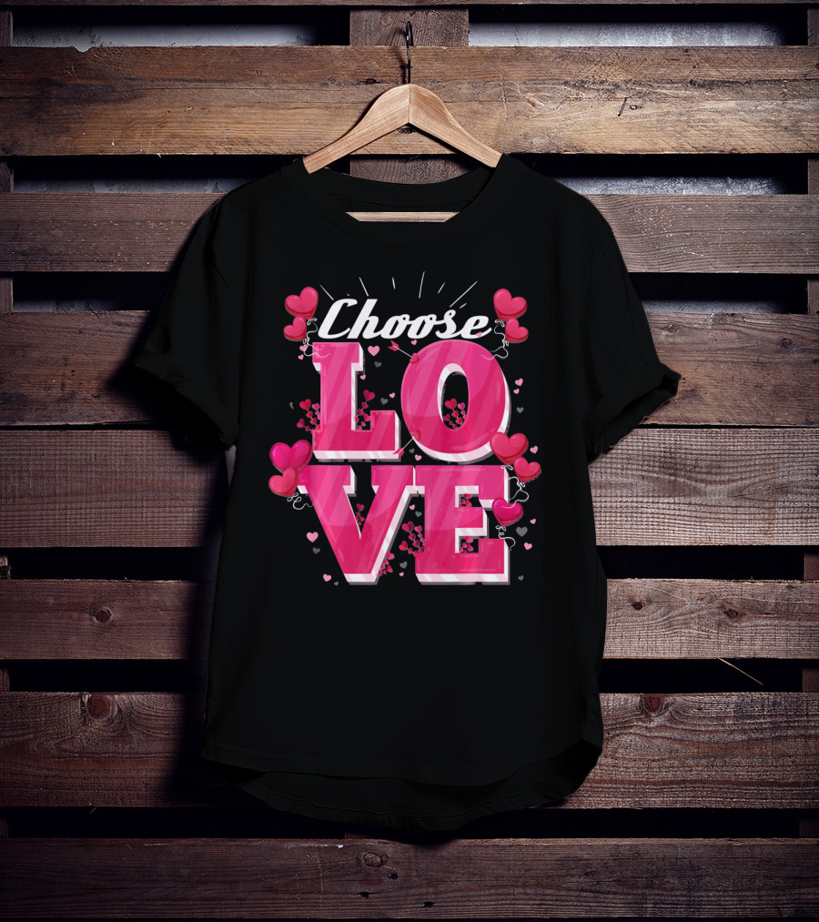 Choose Love Pink Hearts Valentine's Day T-Shirt