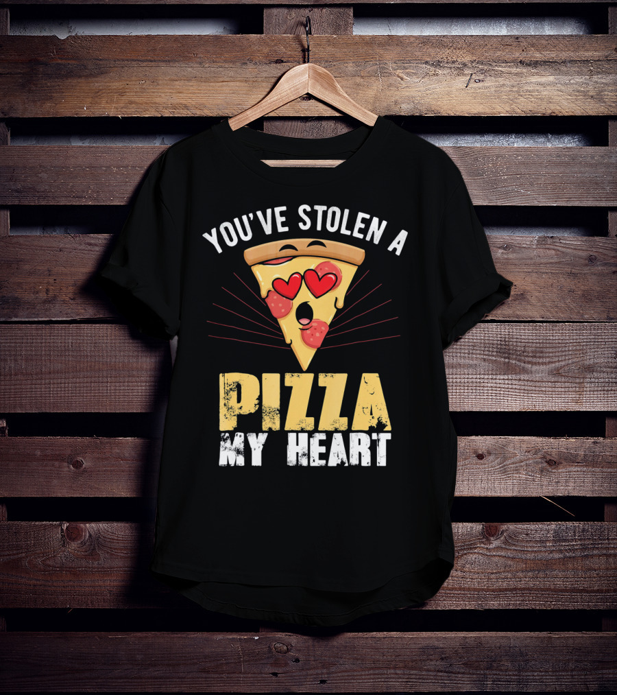 You've Stolen A Pizza My Heart Valentine's Day Humor T-Shirt