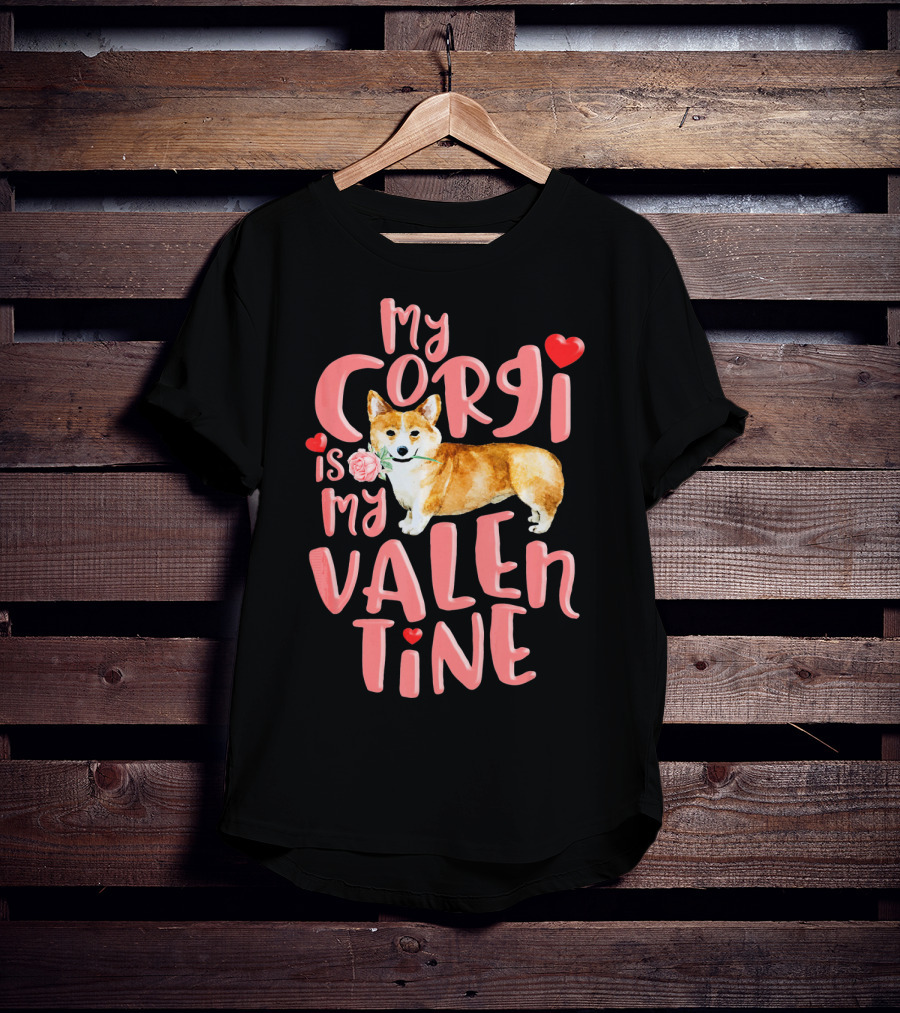 My Corgi Is My Valentine With Hearts And Rose T-Shirt