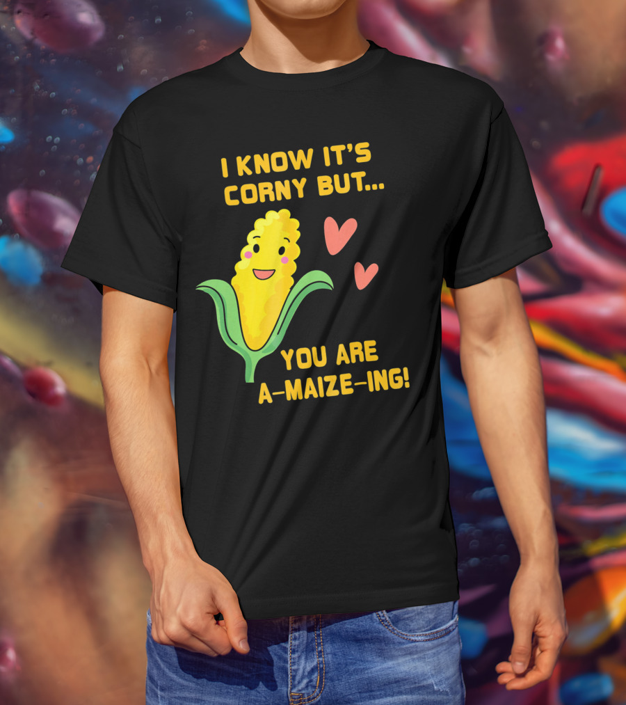 Corny Valentine's Day Funny You Are A-Maize-Ing Hearts T-Shirt